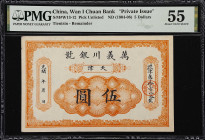 (t) CHINA--MISCELLANEOUS. Wan I Chuan Bank. 5 Dollars, ND (1904-08). P-Unlisted. Private Issue. PMG About Uncirculated 55.
(S/M #13-12) Tientsin. Rem...