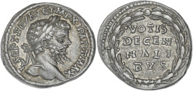 Septime Sévère - Denier (Laodicée)
R/ VOTIS DECENNALIBUS (Vœux pour les 10 ans du règne).

Argent - 3,18 grs - 17,5 mm
RIC.520a
TTB+

Assez rar...