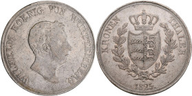 Württemberg: Wilhelm I. 1816-1864: Taler 1825 (Kronen Thaler) mit W über Jahreszahl. AKS 65, Jaeger 55, Thun 434. Kratzer, sehr schön.
 [differenzbes...