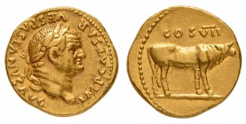 Vespasien 69-79.
Aureus 76. IMP CAESAR - VESPASIANVS AVG Tête laurée de Vespasien à droite / COS VII Taureau à droite. 728g. C. 117; RIC II 25, 96; C...