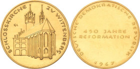 Reformation-Ereignisse und Jubiläen
 Goldmedaille 1967 (unsigniert, W. Rosenthal) Thesenanschlag zu Wittenberg - Ansicht der Thesentür der Schlosskir...