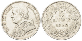 ROMA
Pio IX (Giovanni Maria Mastai Ferretti), 1846-1878.
5 Lire 1870 a. XXV.
Dr. PIVS IX PONT MAX A XXV. Busto a s. con zucchetto, mozzetta e stola...