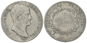 TORINO
Napoleone Bonaparte, primo Console, 1799-1804.
5 Franchi AN 12 (1803-1804) U.
Dr. Testa nuda a d.
Rv. Valore entro corona di alloro.
Pag. ...