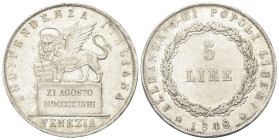 VENEZIA
Governo Provvisorio di Venezia, 1848-1849.
5 Lire 1848, II Tipo 11 Agosto.
Dr. INDIPENDENZA ITALIANA. Leone nimbato ed alato su base.
Rv. ...
