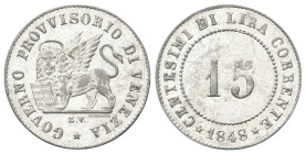 VENEZIA
Governo Provvisorio di Venezia, 1848-1849.
15 Centesimi 1848.
Dr. GOVERNO PROVVISORIO DI VENEZIA. Leone nimbato ed alato verso s., poggia l...