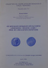 Les monnaies romaines découvertes a Rodumna (Roanne, Loire) essai de circulation monétaire, B. Remy, 1985