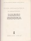 Studia Archaeologica in Memoriam Harri Moora, 1970
"Valgus" Tallinn, 1970. Eesti NSV Teaduste Akadeemia Ajaloo Instituut. 250 pages.