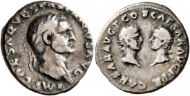 Vespasian, with Titus and Domitian as Caesares. Denarius (Silver, 17 mm, 3.07 g, 5 h), Rome, 70. IMP CAESAR VESPASIANVS AVG Laureate head of Vespasian...