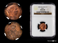 Elizabeth II (1833-1868). 1 centimo de escudo. 1868. Jubia. OMº. (Cal-220). Ae. Slabbed by NGC as MS 64. Beautiful colour. Rare in this condition. Min...