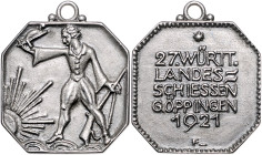 Schützenmedaillen. 
Göppingen. 
Versilberte Klippe 1921 (v. A. Feuerle) auf das 21. Württembergische Landesschießen. mit Öse, dunkle Patina, achteck...