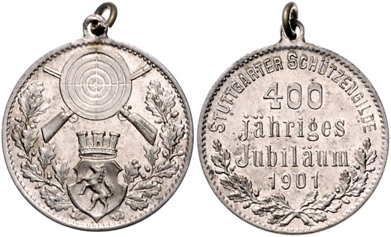 Schützenmedaillen. 
Stuttgart. 
Versilberte Medaille 1901 auf das 400-jährige ...