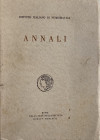 AA.VV. Annali 12-14. Istituto Italiano di Numismatica 1965-1967. Brossura ed. pp. 309, tav. XXVII in b/n. Da notare: “ Un peso di bronzo e l 'argento ...