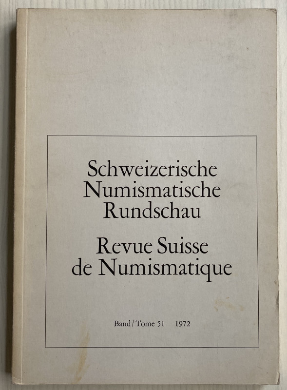 AA.VV. Revue Suisse de Numismatique Tome 51. Bern 1972. Brossura ed. pp. 257, il...