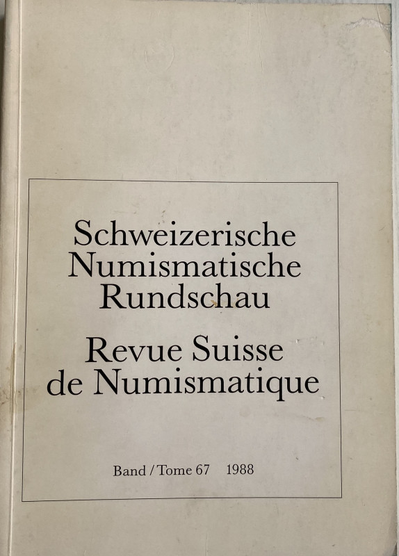 AA.VV. Revue Suisse de Numismatique Tome 67 Bern 1988. Brossura ed. pp. 335, ill...