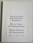 AA.VV. Revue Suisse de Numismatique Tome 69 Bern 1990. Brossura ed. pp. 185, tavv. 36 in b/n. Contents: Vecchi, Italo: The coinage of the Rasna, a stu...