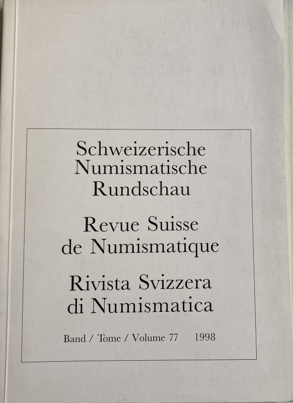 AA.VV. Revue Suisse de Numismatique Tome 77 Bern 1998. Brossura ed. pp. 208, ill...