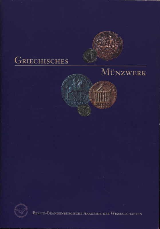 AA.VV. - Griechischen munzwerk. Berlin, 2001. pp. 32, ill nel testo. ril ed otti...