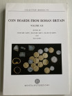 Abdy R. Ghey E. Hughes C. Leins I. Coin Hoard from Roman Britain Vol. XII. Belgium 2009. Brossura ed. pp. 396, tavv. 37 in b/n. Ottimo stato.
