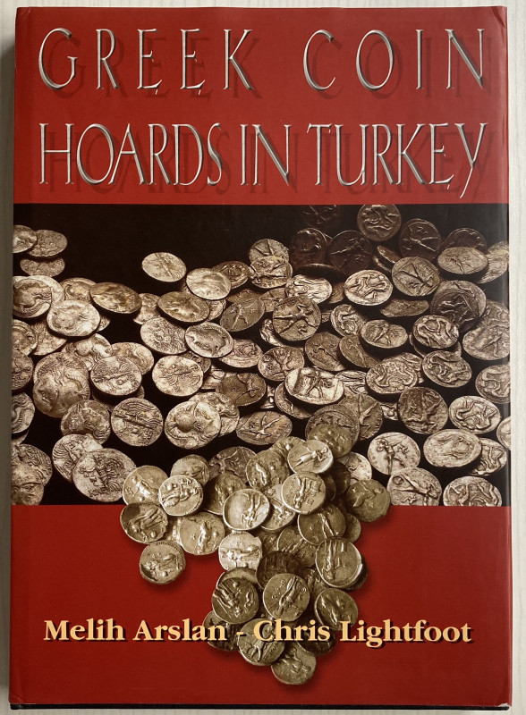 Arslan M. Lightfoot C. Greek Coin Hoards in Turkey. Arslan-Lightfoot 1994. Tela ...