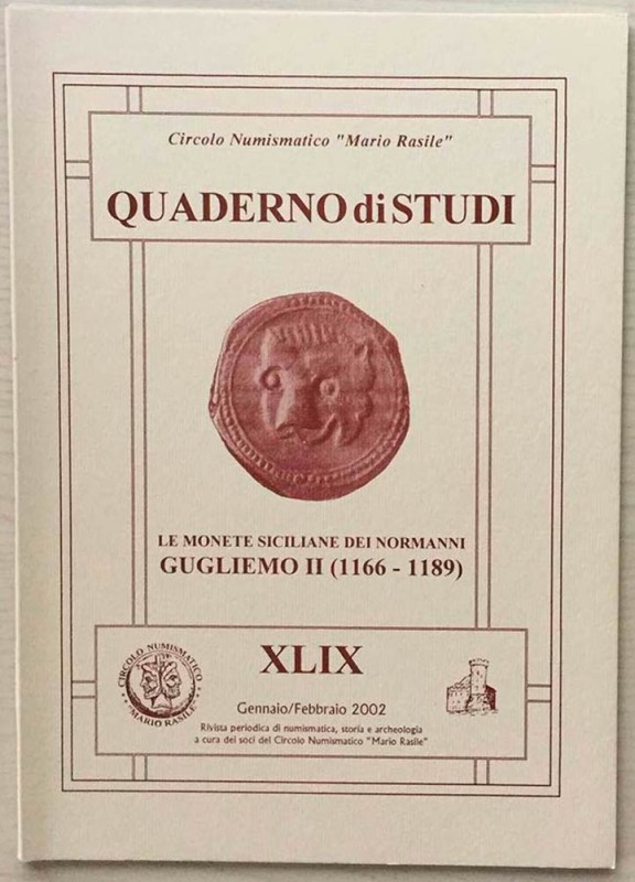 Carollo S. Le Monete Siciliane dei Normanni, Guglielmo II ( 1166-1189). Quaderno...