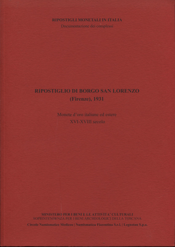 CATALLI F. - Ripostiglio di Borgo San Lorenzo ( Firenze, 1931). Monete d'oro ita...
