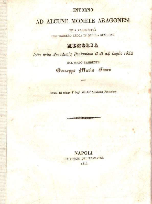 FUSCO G. M. - Intorno ad alcune monete aragonesi sd a varie città che tennero ze...