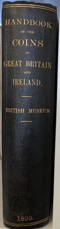 Grueber H. A. Handbook of the Coins of Great Britain and Ireland in the British ...