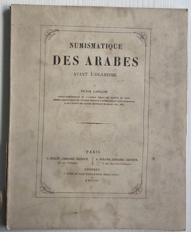 Langlois V. Numismatique des Arabes avant L'Islamisme. Paris 1859. Brossura ed. ...