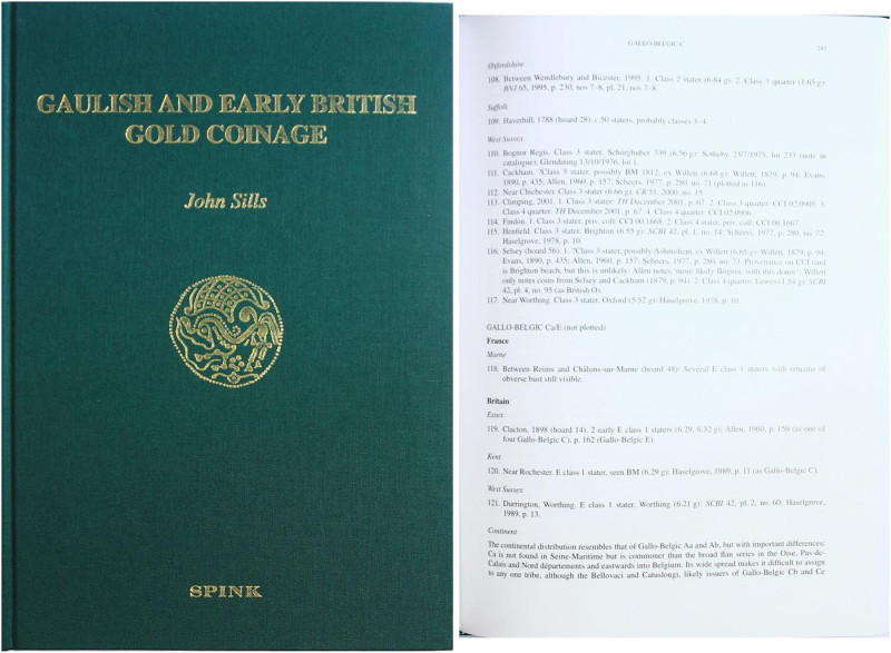 Sills J., Gaulish and Early British Gold Coinage. Spink, London 2003. Tela ed. p...