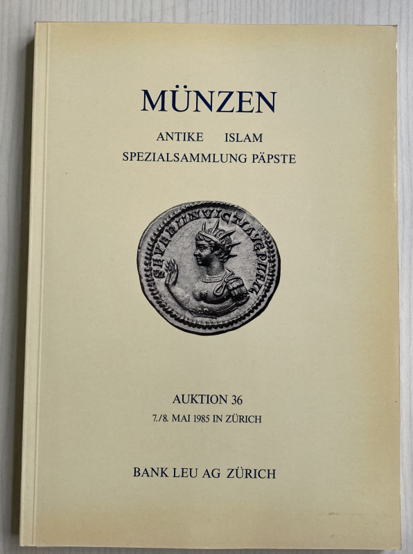 Bank Leu Auktion 36. Antike Islam, Spezialsammlung Papste. Zurich 7-8 Mai 1985. ...