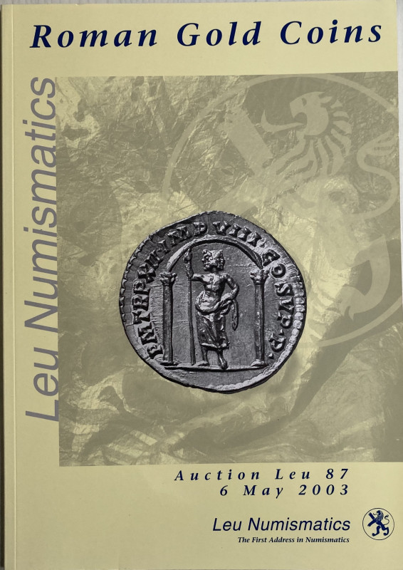 Bank Leu Auktion 87. Roman Gold Coins. From Collection of a Perfectionist. Zuric...