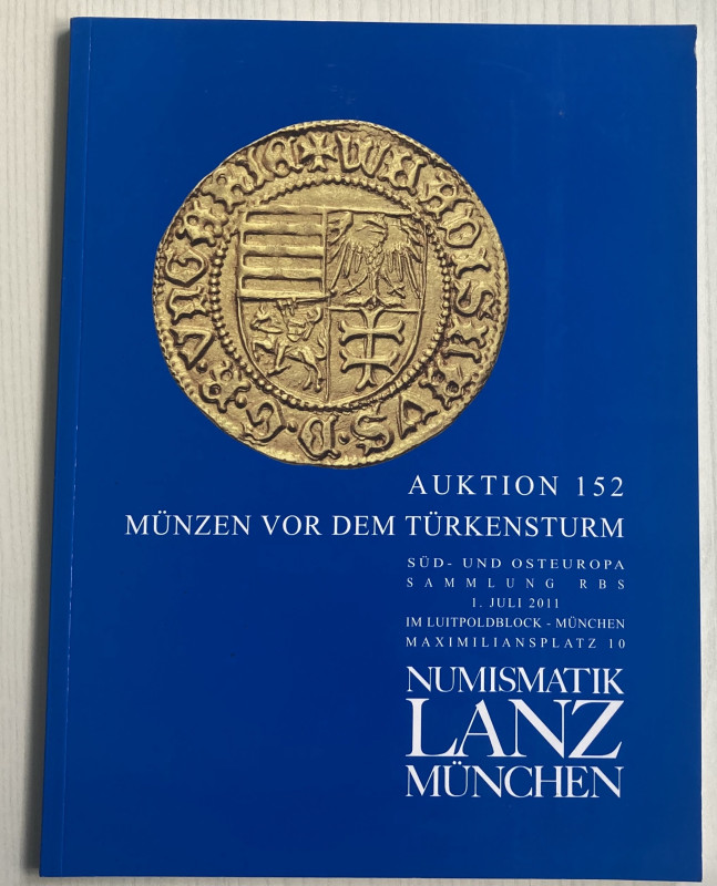 Lanz Numismatik. Auktion 152. Mnzen vor dem Turkensturm Sud-und Osteuropa Sammlu...