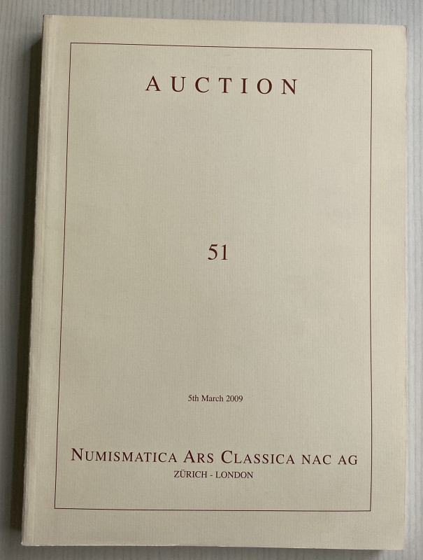 NAC – Numismatica Ars Classica. Auction No. 51. Greek, Roman and Byzantine Coins...