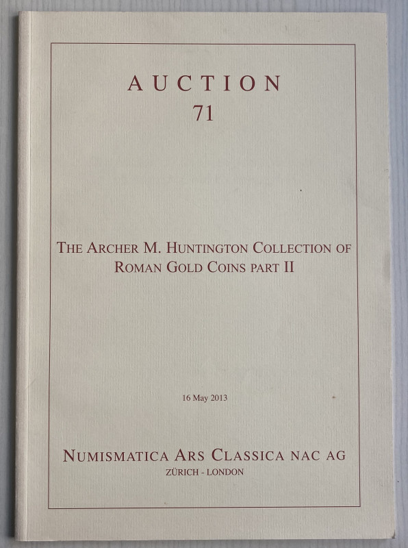 NAC – Numismatica Ars Classica. Auction no. 71.The Archer M. Huntington Collecti...