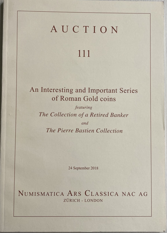 NAC – Numismatica Ars Classica. Asta No. 111. An Interesting and Important Serie...
