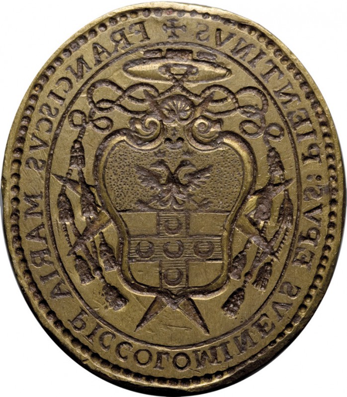 SFRAGISTICA. FRANCESCO MARIA PICCOLOMINI (- 1599). SIGILLO OVALE
Bronzo, 40x45x...