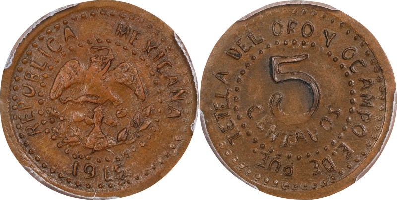 MEXICO. Puebla. Tetela del Oro y Ocampo. 5 Centavos, 1915. PCGS MS-62 Brown.

...