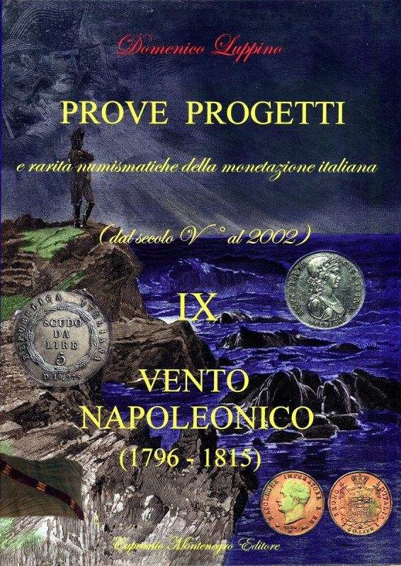 BIBLIOGRAFIA NUMISMATICA - LIBRI Luppino D. - Prove e Progetti e rarità numismat...