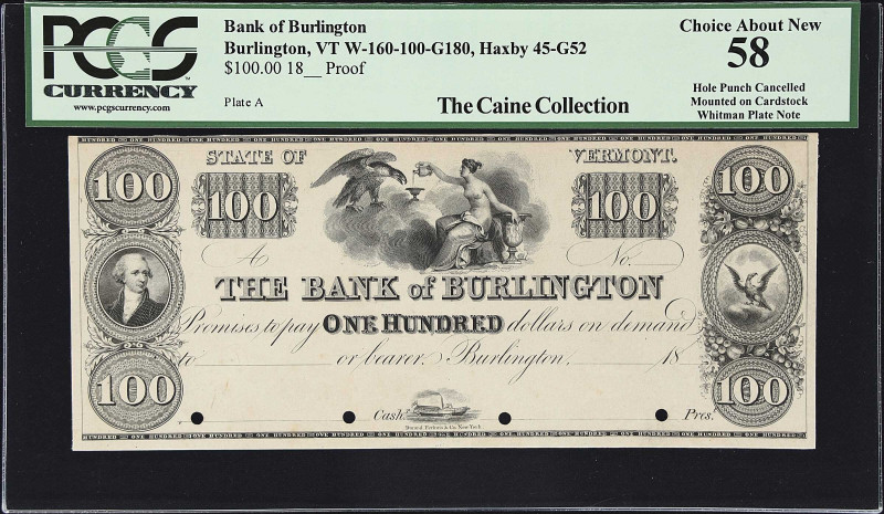 Burlington, Vermont. Bank of Burlington. Haxby 45-G52, W-160-100-G180. 18xx $100...