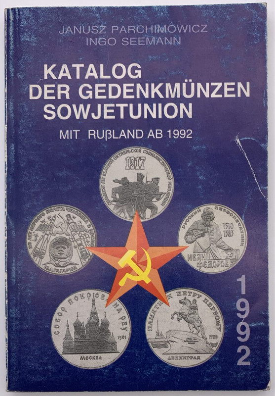 PARCHIMOWICZ E SEEMANN - Katalog der Gedenkmunzen Sowjetunion - Berlin 1992

S...