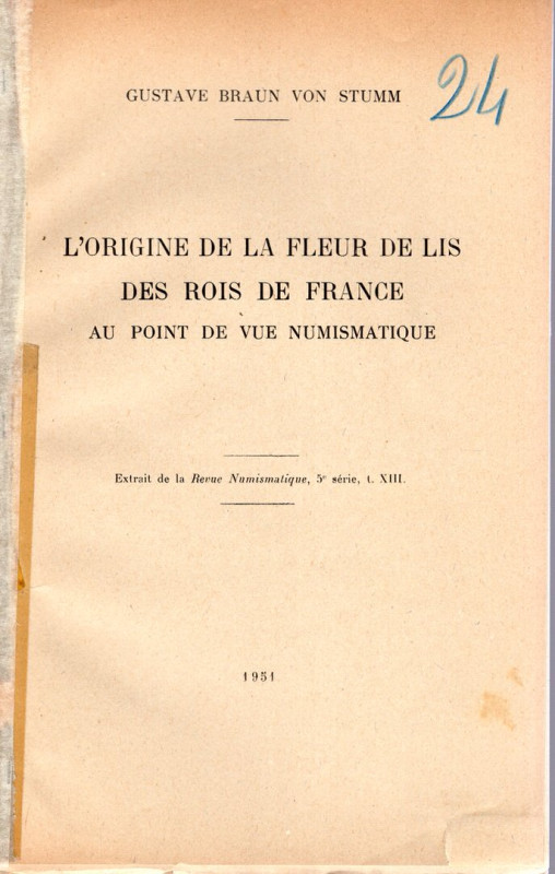 BRAUN VON STUMM G. - L'origine de la fleur de lis des rois de France; au de poin...