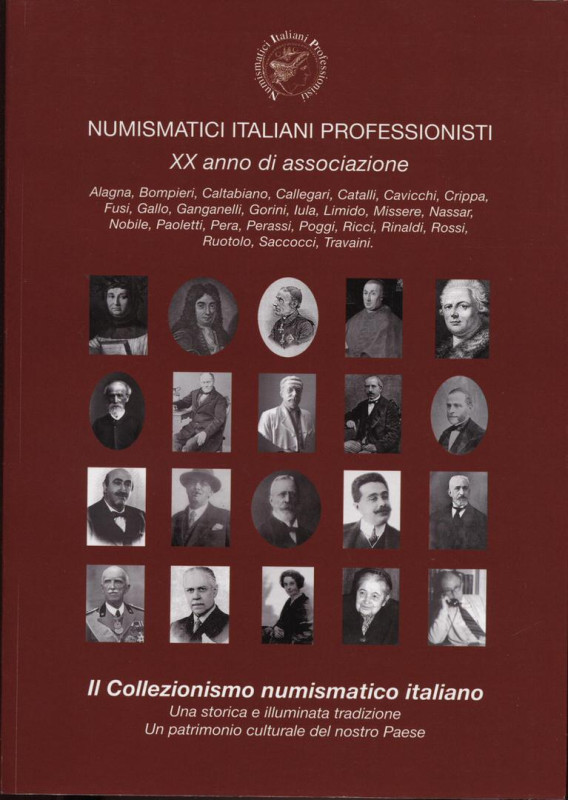 A.A.V.V. - Il Collezionismo numismatico italiano. XX Annivversario dell’ Ass. N....