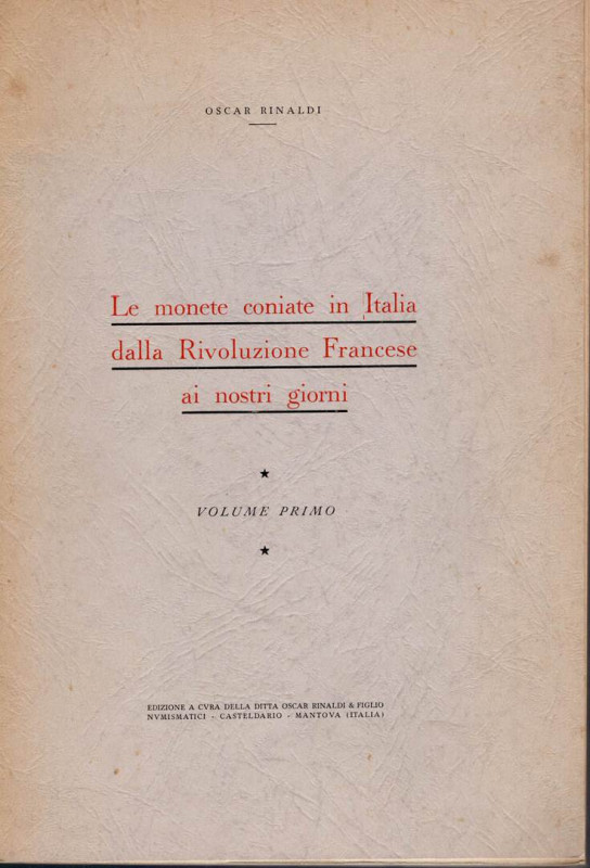 RINALDI O. - Le monete coniate in Italia dalla rivoluzione Francese ai giorni no...