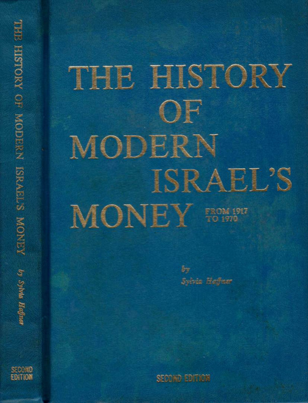 HAFFNER S. - The history of modern Israel's money. From 1917 to 1970. Tarzana, 1...