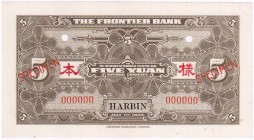 CHINA und Südostasien China Banknoten
5 Yuan 1925 The Frontier Bank, Harbin, Specimen der Rs, 0-Nummern.
I, lochentwertet