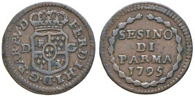 PARMA Ferdinando di Borbone (1765-1802) Sesino 1795 - MIR 1089/2 CU (g 1,24)

BB