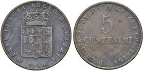 PARMA Maria Luigia d'Austria (1815-1847) 5 Centesimi 1830 - MIR 1098; Gig. 14 CU (g 9,41)

BB