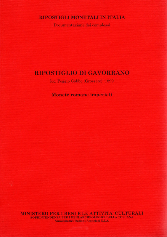 A.A.V.V. - Ripostiglio di Gavorrano. Loc. Poggio Gobbo ( Grosseto) 1899. Monete ...