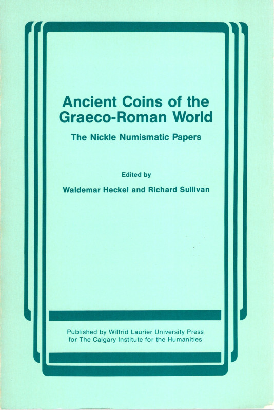 AA. - VV. - Ancient coins of the Graeco-Roman world. The Nickle numismatic paper...