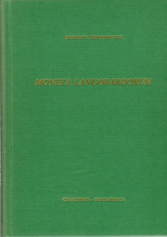 BERNAREGGI E. – Moneta langobardorum. Milano, 1983. Pp. 237, tavv. e ill. nel te...